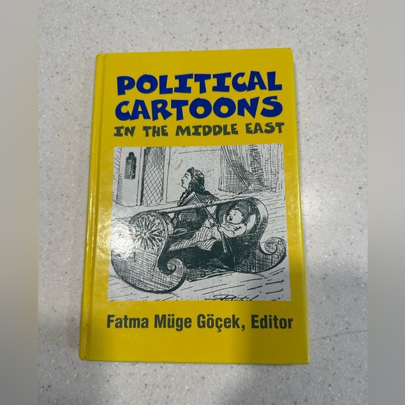 Fatma Muge Gocek Political Cartoons in the Middle East: Non-Fiction Hardcover - Picture 3 of 15